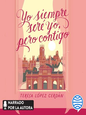 cover image of Yo siempre seré yo, pero contigo